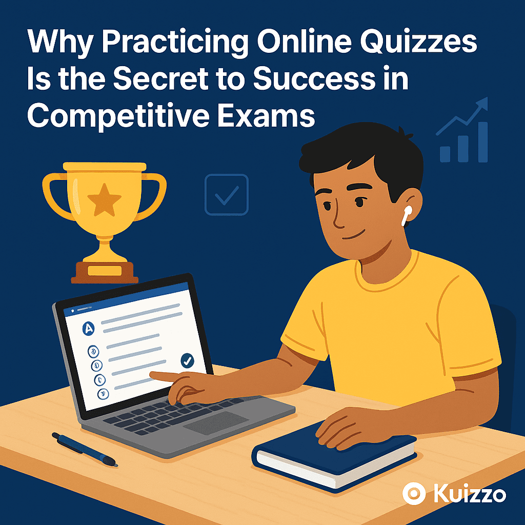 🏅 Why Practicing Online Quizzes Is the Secret to Success in Competitive Exams